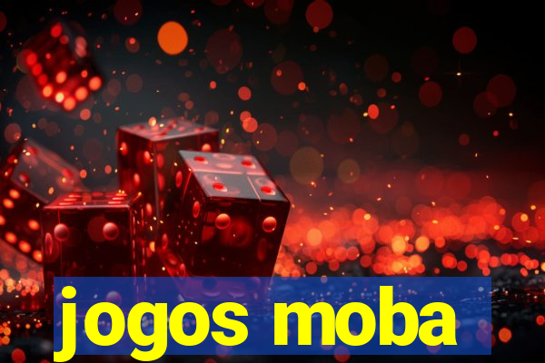 jogos moba